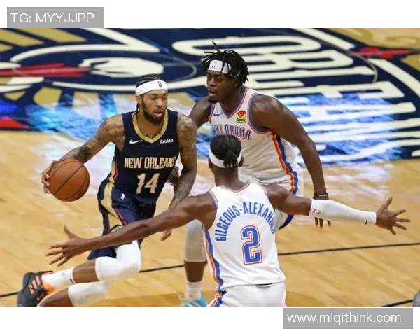 鹈鹕与雷霆精彩对决回放录像全程回顾与分析